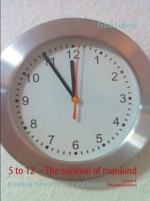 cover image of 5 to 12 – the survival of mankind